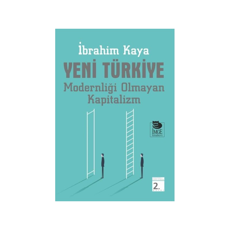 Yeni Türkiye Modernliği Olmayan Kapitalizm