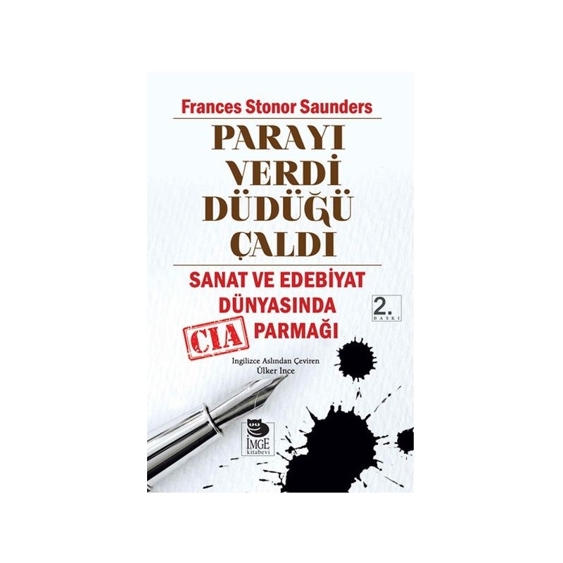 Parayı Verdi Düdüğü Çaldı Sanat Ve Edebiyat Dünyasında Cia Parmağı