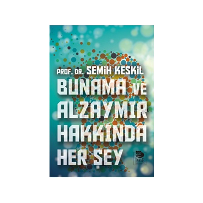 Bunama Ve Alzaymır Hakkında Her Şey