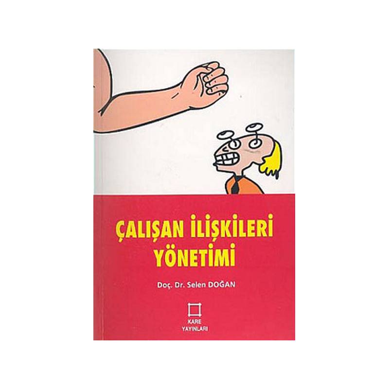 Çalışan İlişkileri Yönetimi