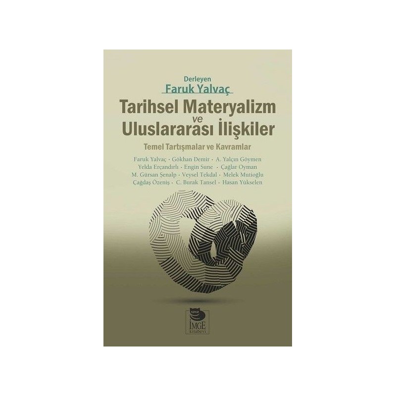 Tarihsel Materyalizm Ve Uluslararası İlişkiler