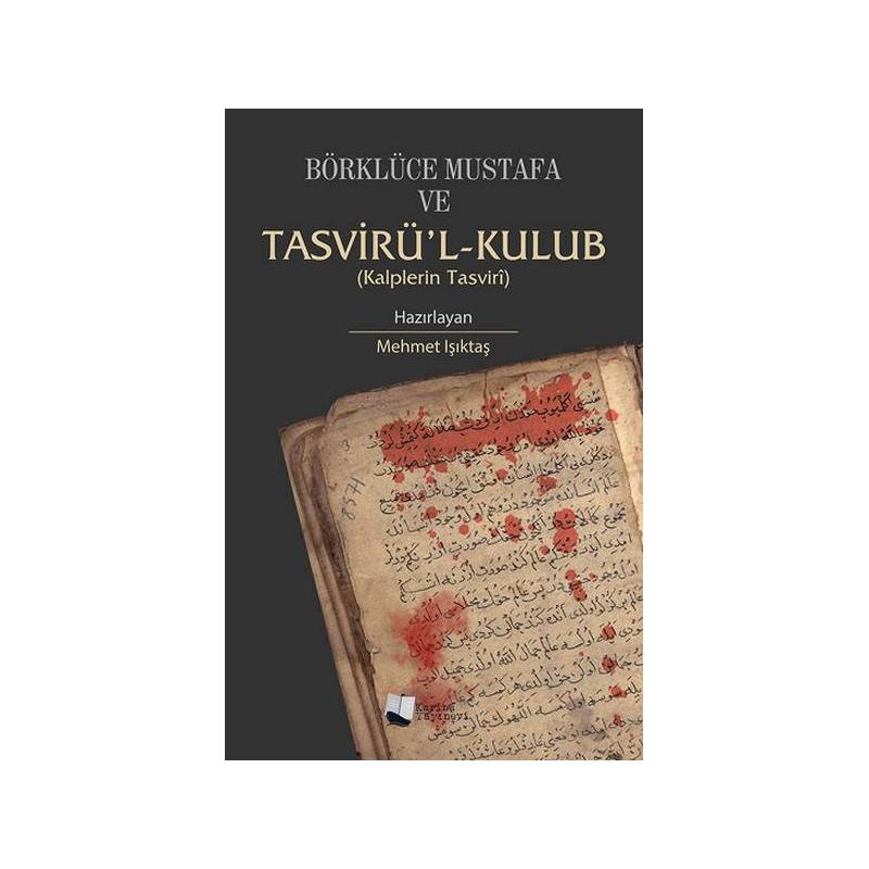 Börklüce Mustafa Ve Tasvirül Kulub Kalplerin Tasviri