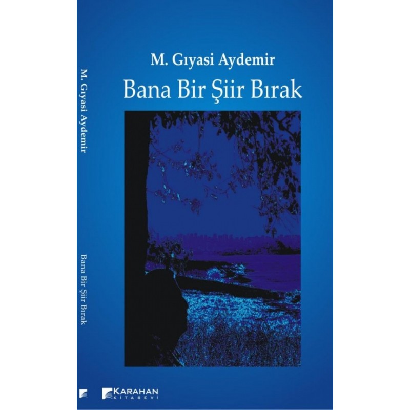 Bana Bir Şiir Bırak