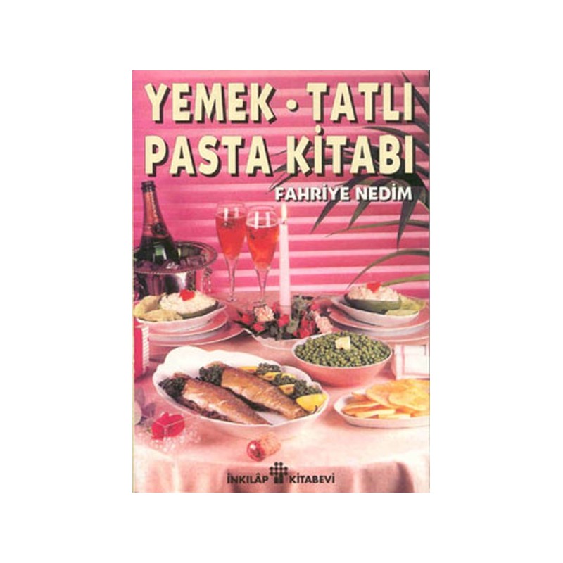 Yemek Tatlı Pasta Kitabı