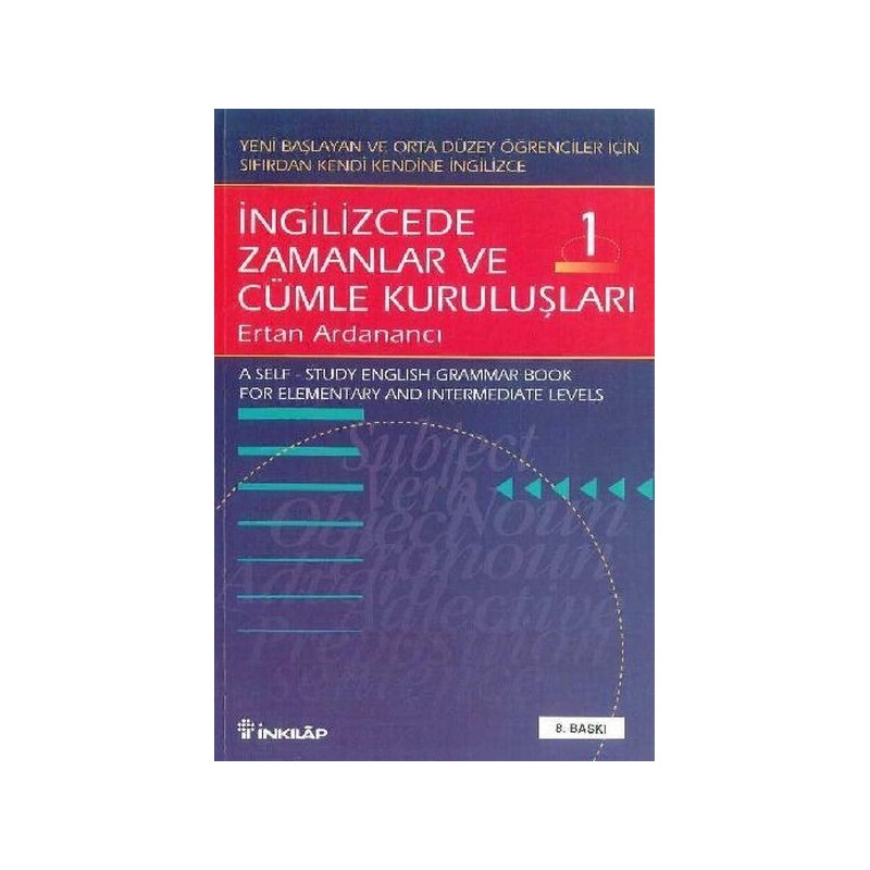İngilizcede Zamanlar Ve Cümle Kuruluşları Cilt 1
