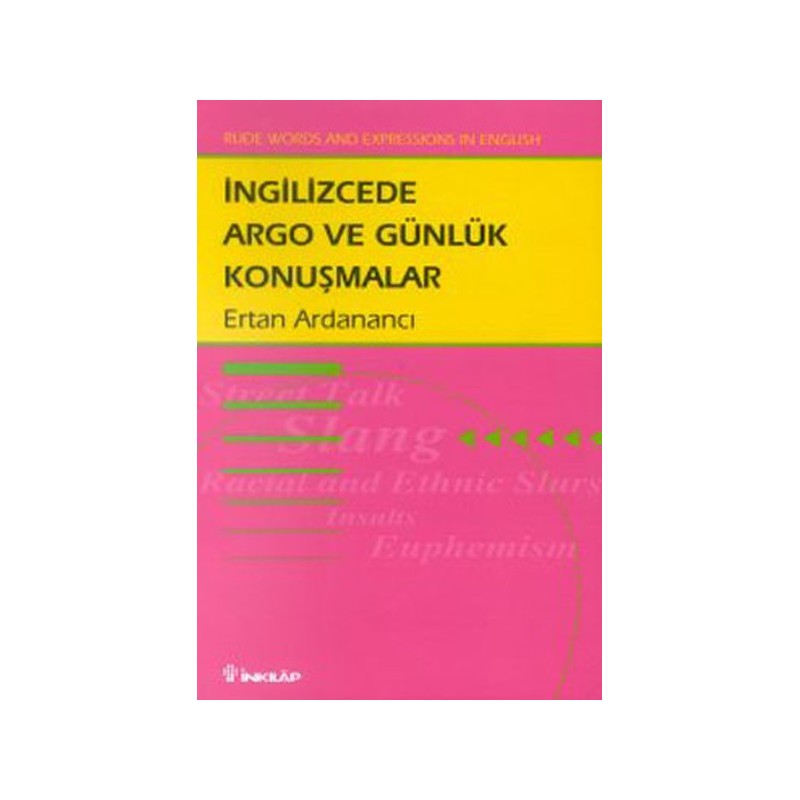 İngilizcede Argo Ve Günlük Konuşmalar Rude Words And Expressions In English