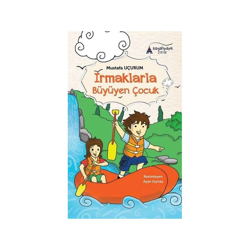 Irmaklarla Büyüyen Çocuk