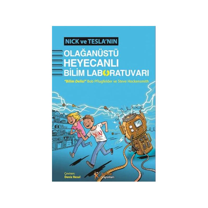 Nick Ve Teslanın Olağanüstü Heyecanlı Bilim Laboratuvarı