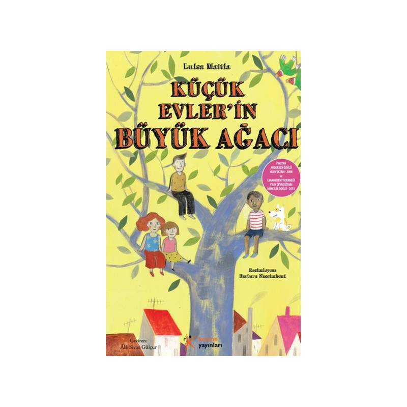 Küçük Evlerin Büyük Ağacı