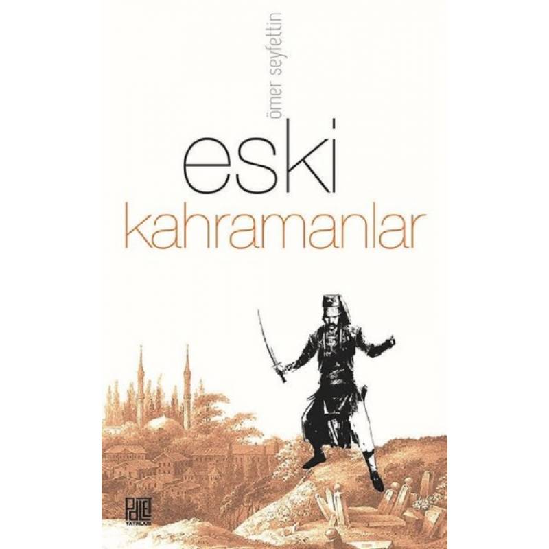 Eski Kahramanlar