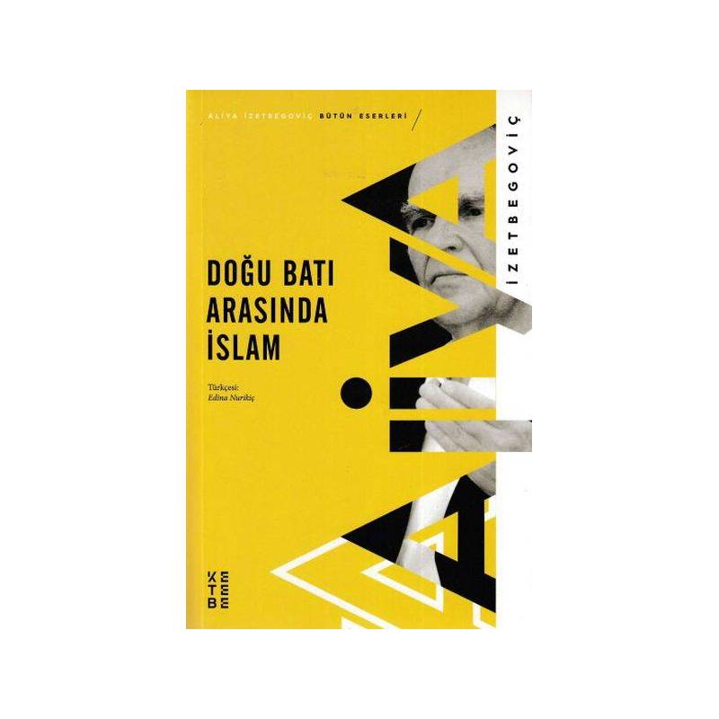 Doğu Batı Arasında İslam