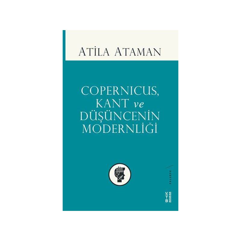 Copernicus Kant Ve Düşüncenin Modernliği