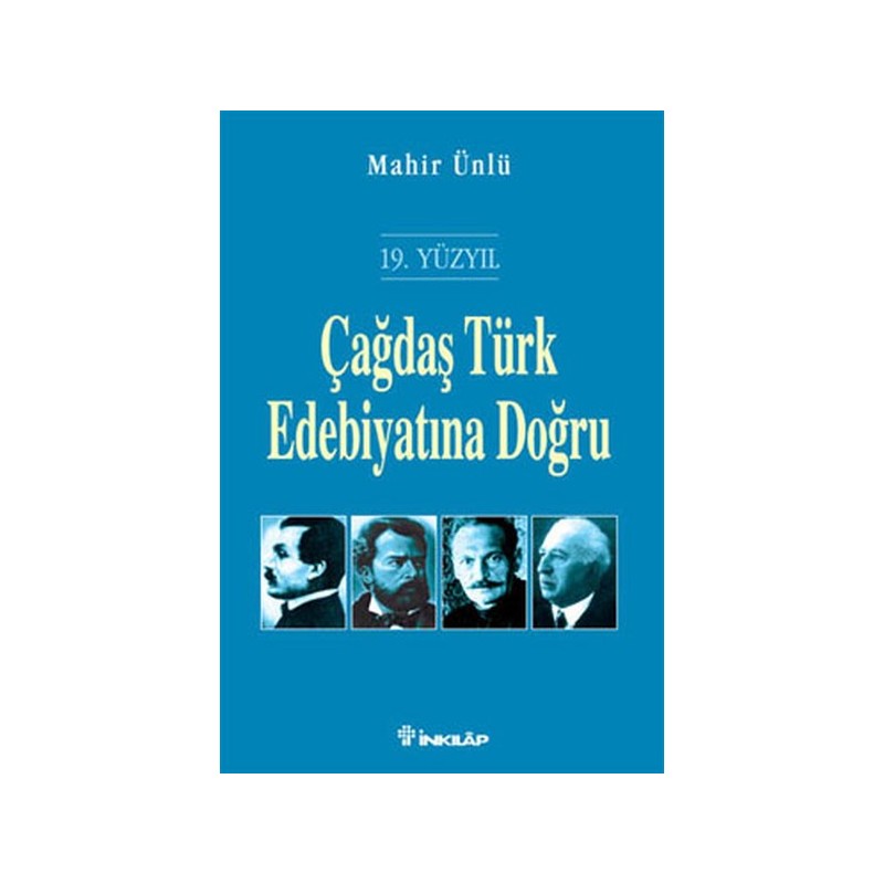 19. Yüzyıl Çağdaş Türk Edebiyatına Doğru