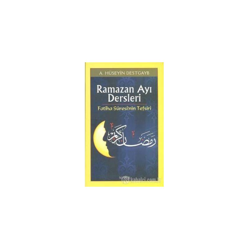 Ramazan Ayı Dersleri Fatiha Suresi'nin Tefsiri