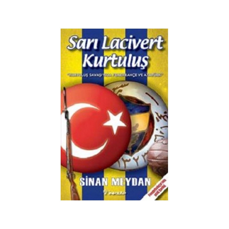 Sarı Lacivert Kurtuluş Kurtuluş Savaşı'nda Fenerbahçe Ve Atatürk