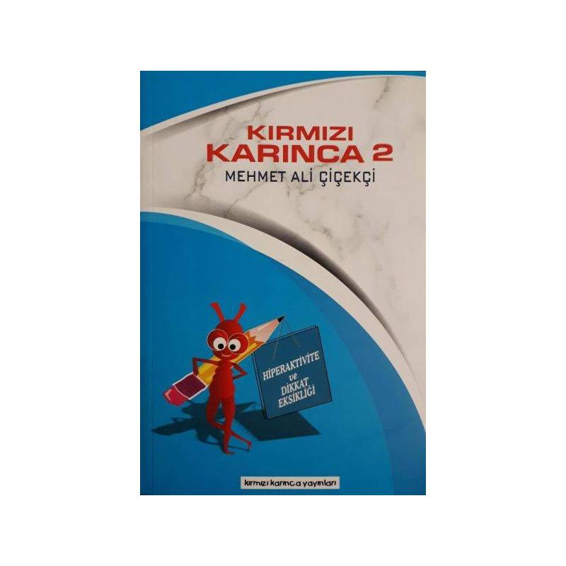Hiperaktive Ve Dikkat Eksikliği Kırmızı Karınca 2