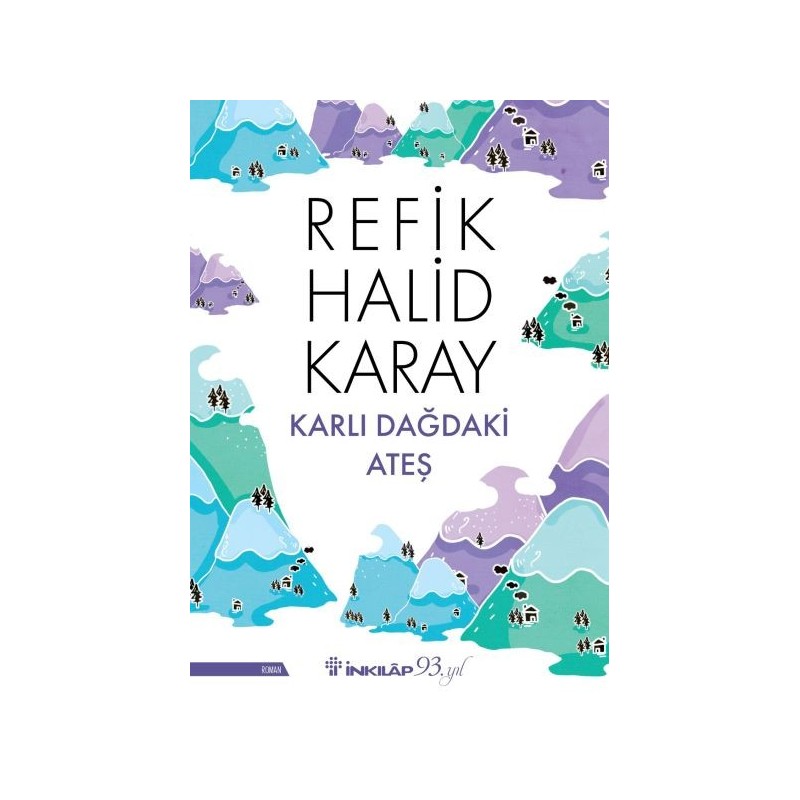 Karlı Dağdaki Ateş