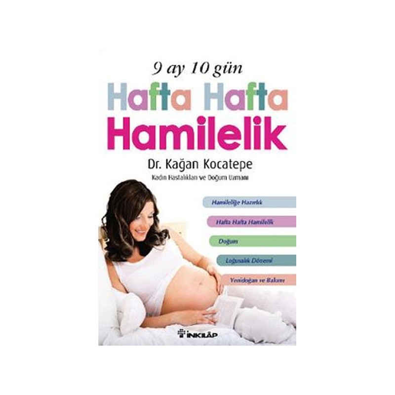 9 Ay 10 Gün Hafta Hafta Hamilelik