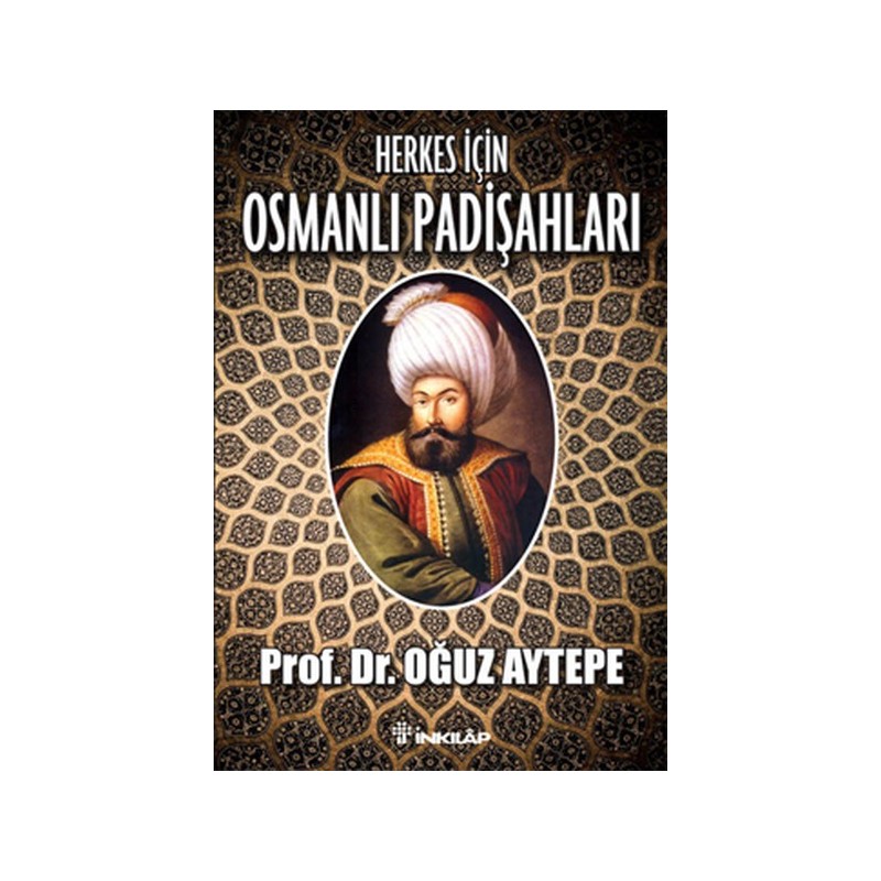 Herkes İçin Osmanlı Padişahları