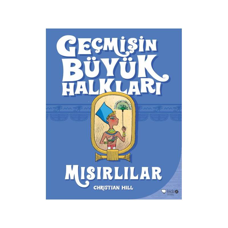 Geçmişin Büyük Halkları Mısırlılar