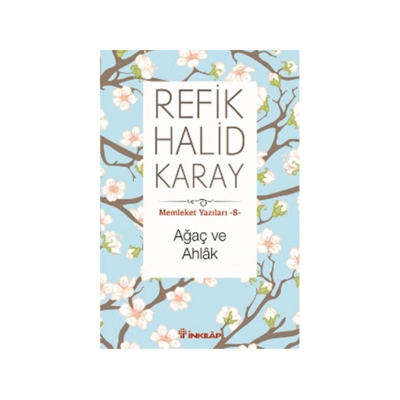 Memleket Yazıları 08 Ağaç Ve Ahlak