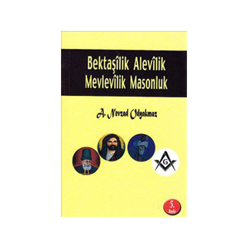 Bektaşilik Alevilik Mevlevilik Masonluk