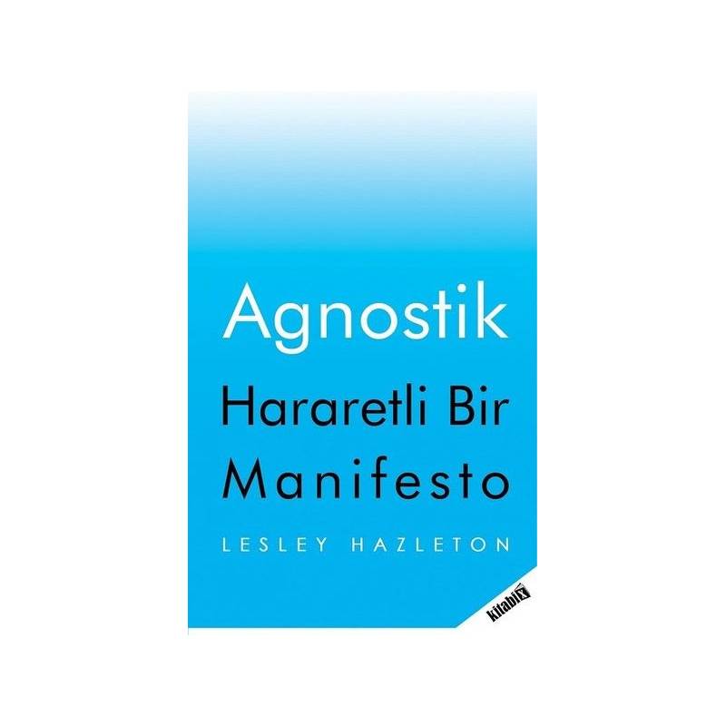 Agnostik Hararetli Bir Manifesto
