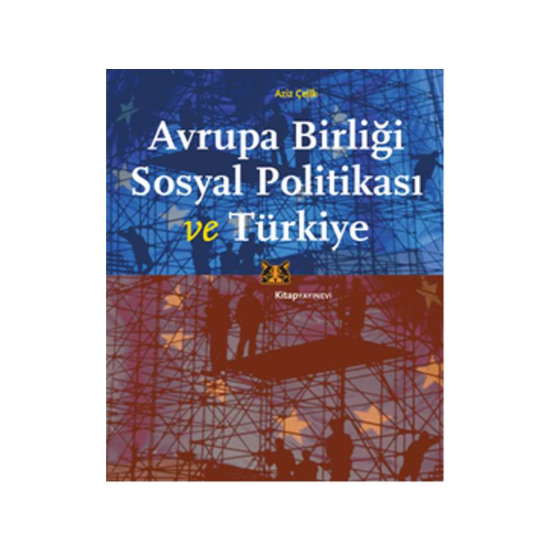 Avrupa Birliği Sosyal Politikası Ve Türkiye