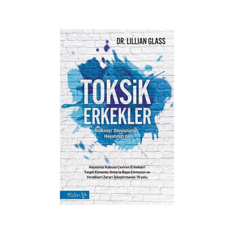 Toksik Erkekler İlişkinizi Dönüştürün, Hayatınızı Da