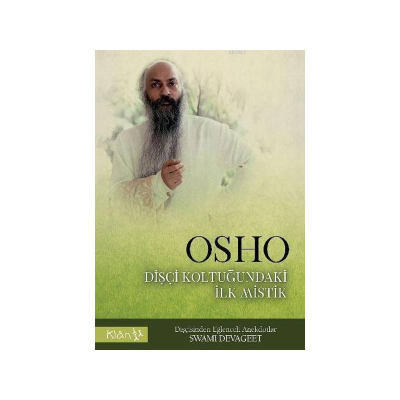 Osho Dişçi Koltuğundaki İlk Mistik