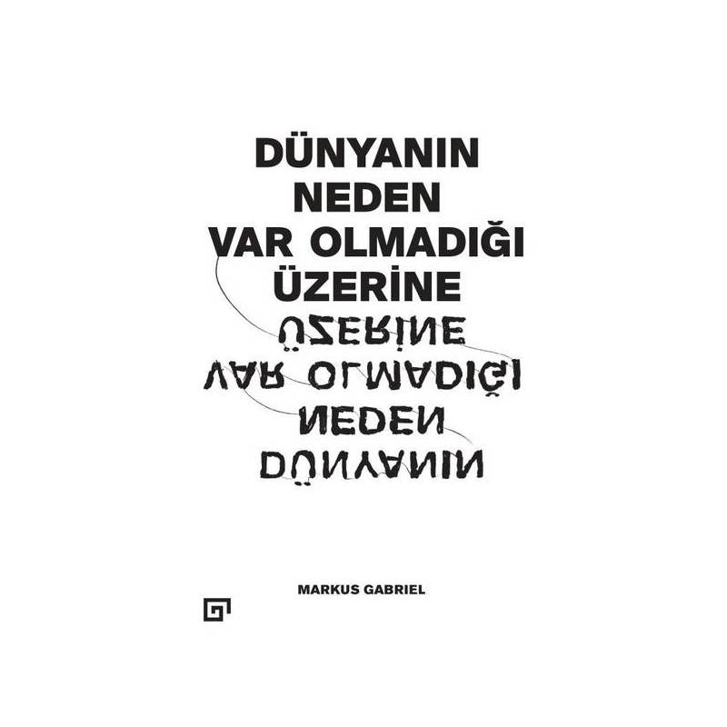 Dünyanın Neden Var Olmadığı Üzerine