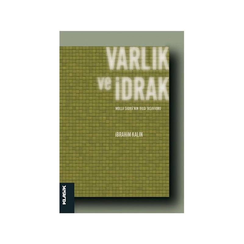 Varlık Ve İdrak