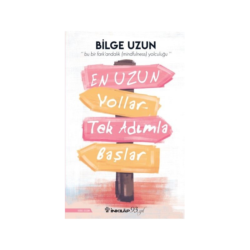 En Uzun Yollar Tek Adımla Başlar