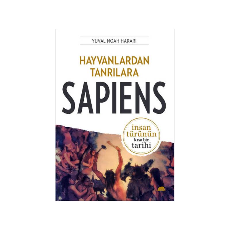 Hayvanlardan Tanrılara Sapiens