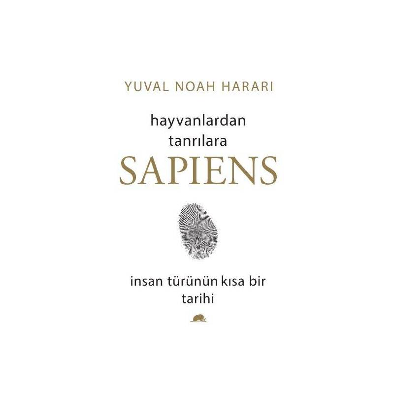 Sapiens Hayvanlardan Tanrılara Ciltli