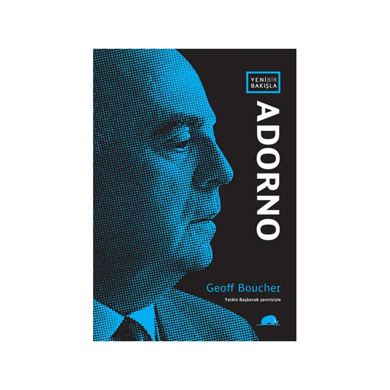 Yeni Bir Bakışla Adorno