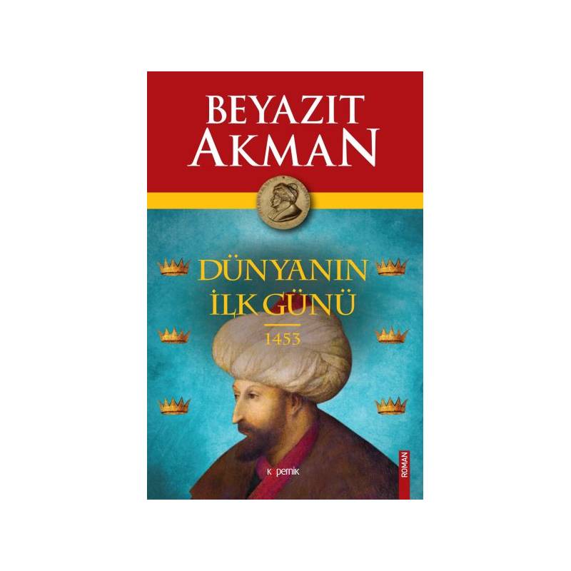 Dünyanın İlk Günü 1453