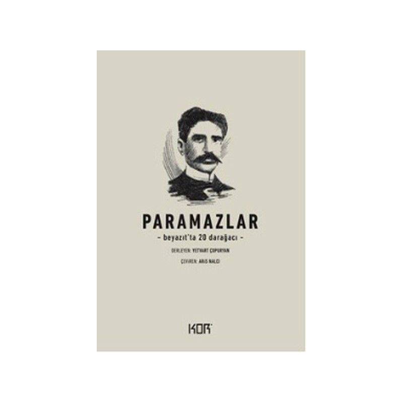 Paramazlar Beyazıt'ta 20 Darağacı