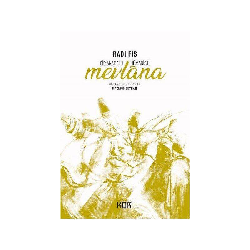 Bir Anadolu Hümanisti Mevlana
