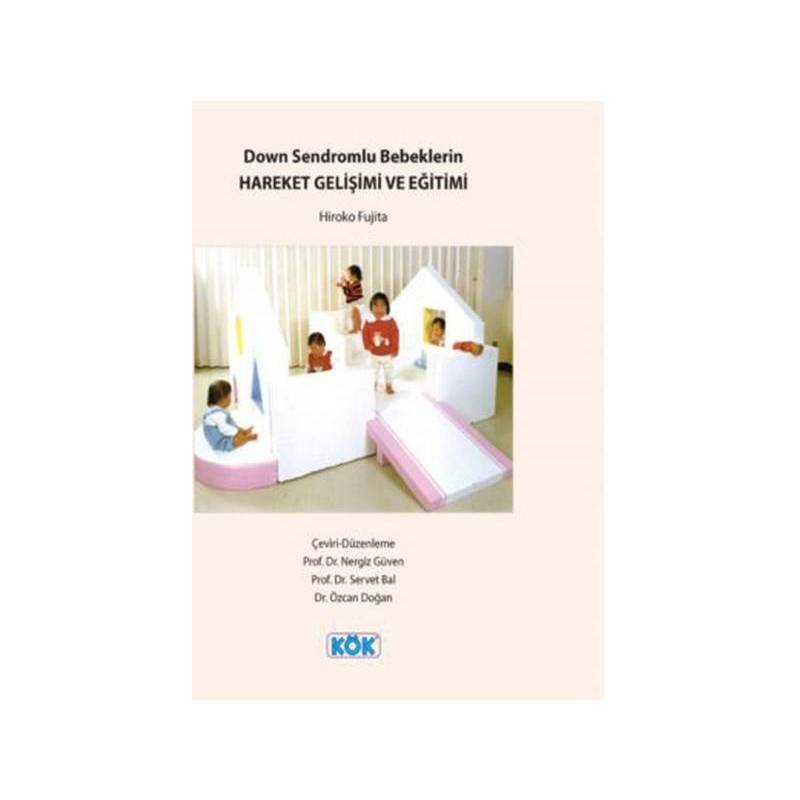 Down Sendromlu Bebeklerin Hareket Gelişimi Ve Eğitimi
