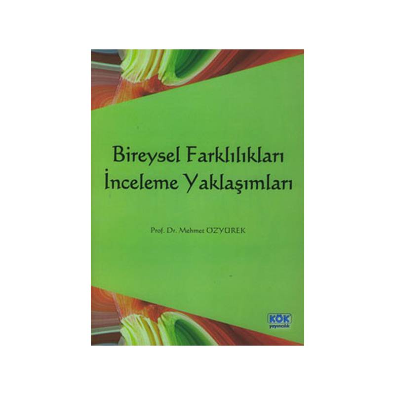 Bireysel Farklılıkları İnceleme Yaklaşımları