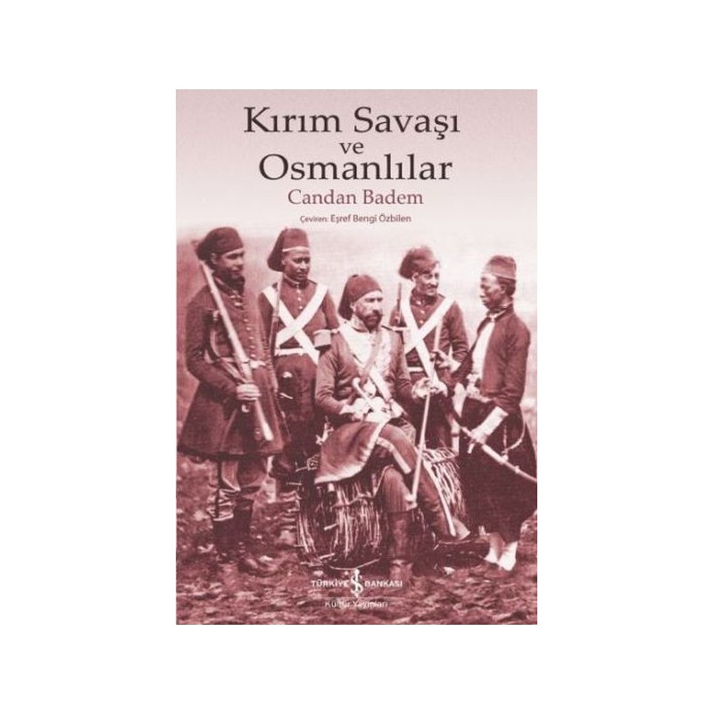 Kırım Savaşı Ve Osmanlılar Kırım Savaşı Ve Osmanlılar