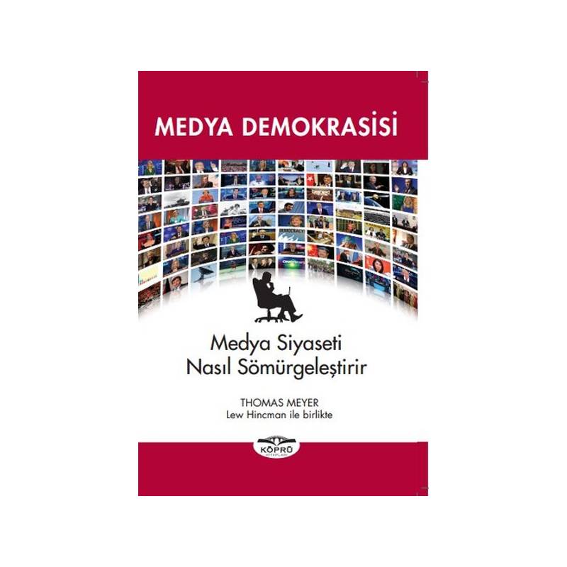 Medya Demokrasisi Medya Siyaseti Nasıl Sömürgeleştirir