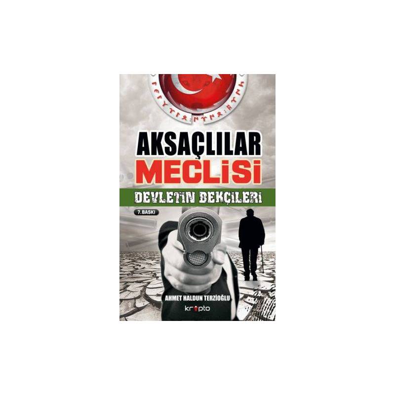 Aksaçlılar Meclisi Devletin Bekçileri