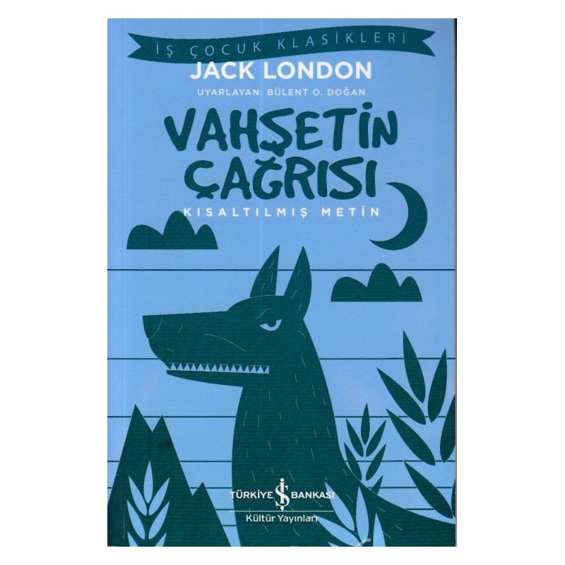 Vahşetin Çağrısı Kısaltılmış Metin