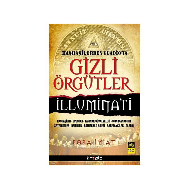 Haşhaşilerden Gladioya Gizli Örgütler İlluminati