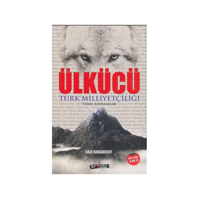 Ülkücü Türk Milliyetçiliği Temel Kavramlar