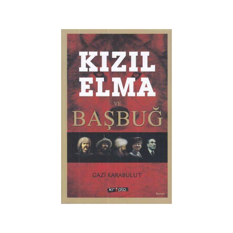 Kızıl Elma Ve Başbuğ