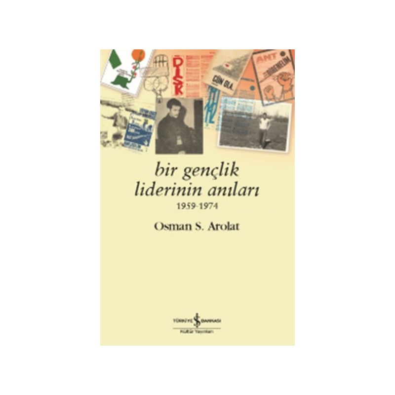 Bir Gençlik Liderinin Anıları 1959 1974