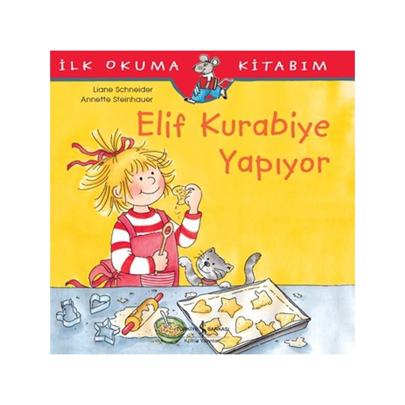 İlk Okuma Kitabım Elif Kurabiye Yapıyor